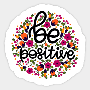 Be Positive ! Sticker